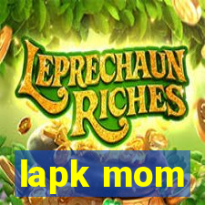 lapk mom